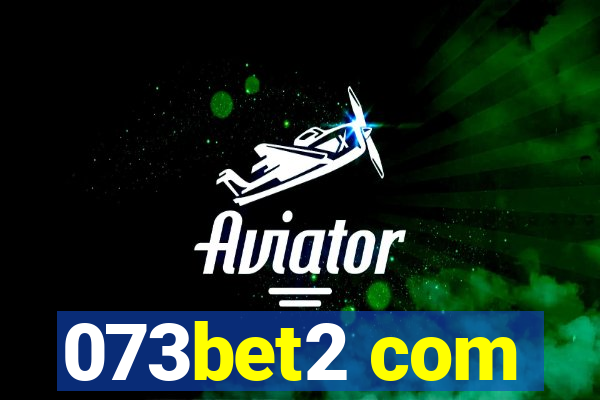 073bet2 com